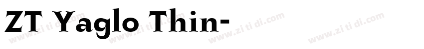 ZT Yaglo Thin字体转换